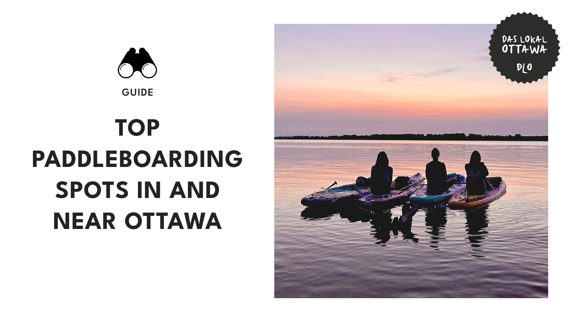 10 Best Paddleboarding Spots in and around Ottawa