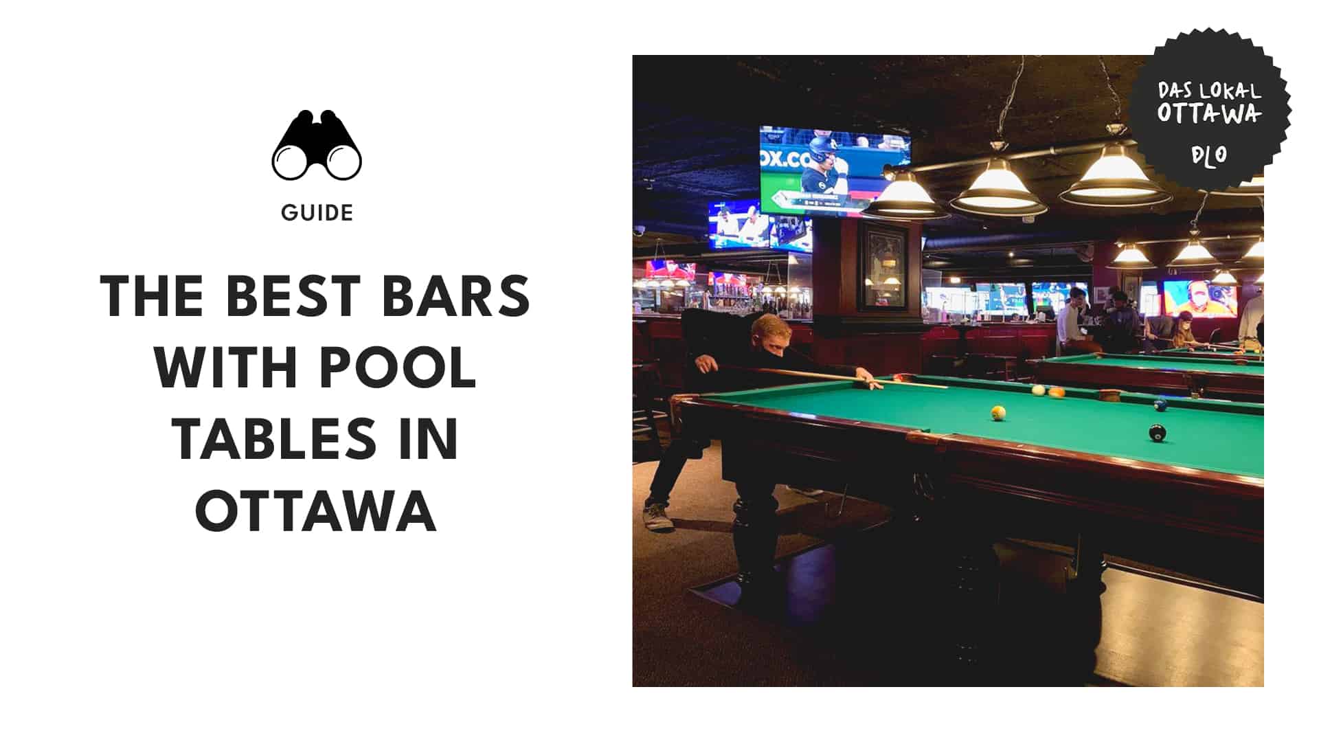 Good times on tap What are the best bars with pool tables in Ottawa