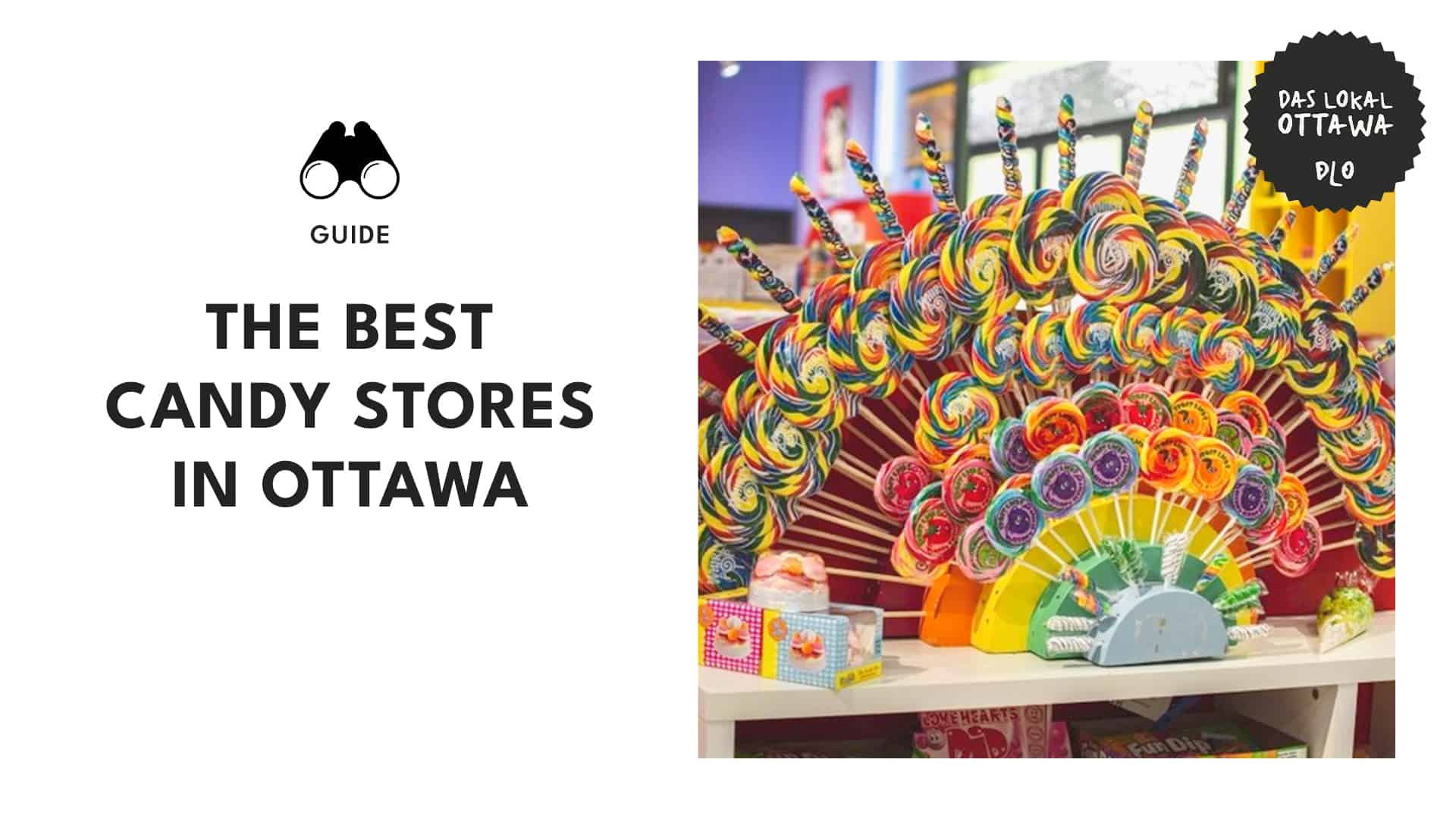Top 10 Candy Stores in Ottawa for Your Sweet Tooth