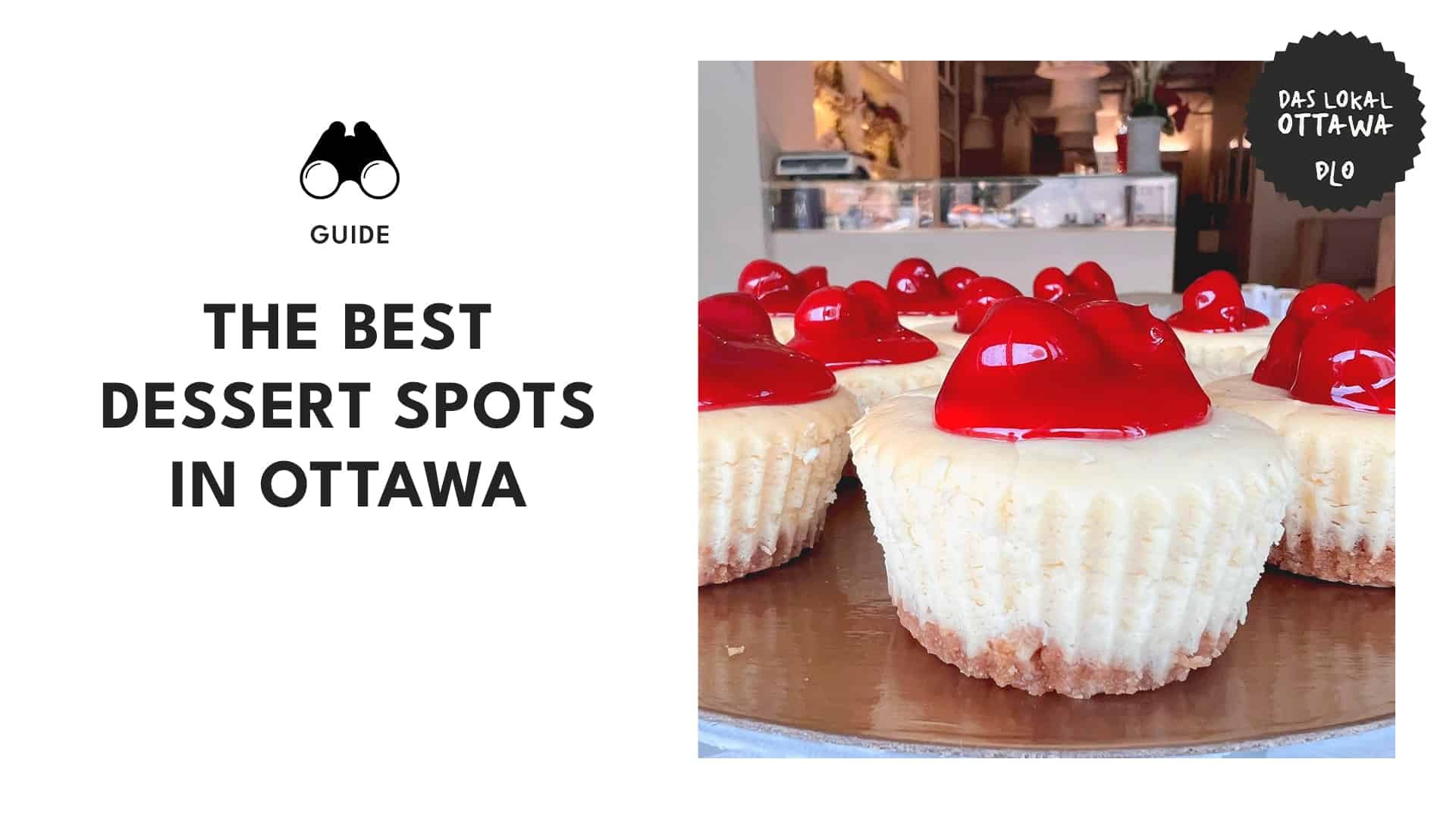 Top 13 Dessert Spots in Ottawa for Your Sweet Tooth
