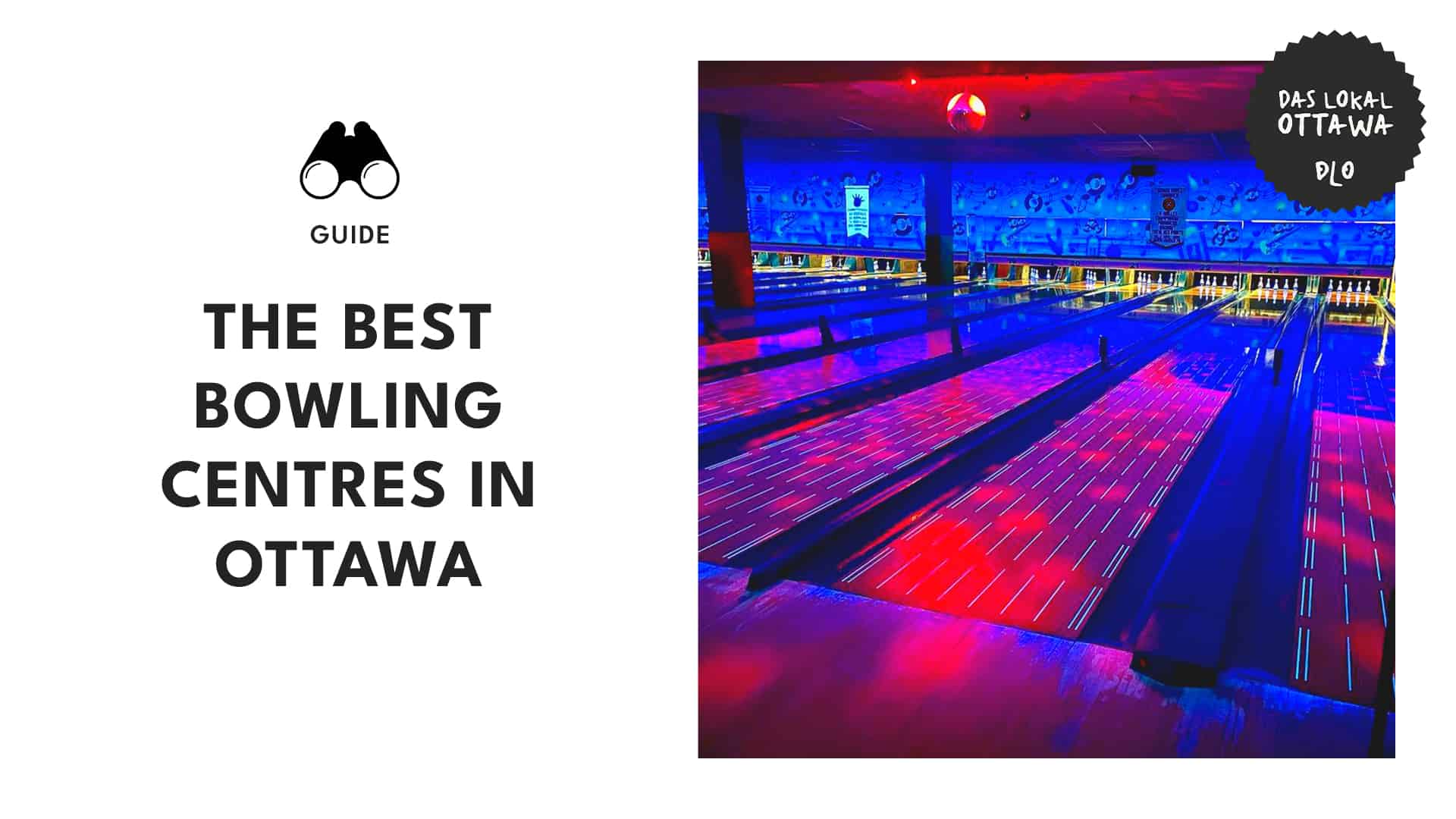 Lane Legends Top Bowling Centres in Ottawa