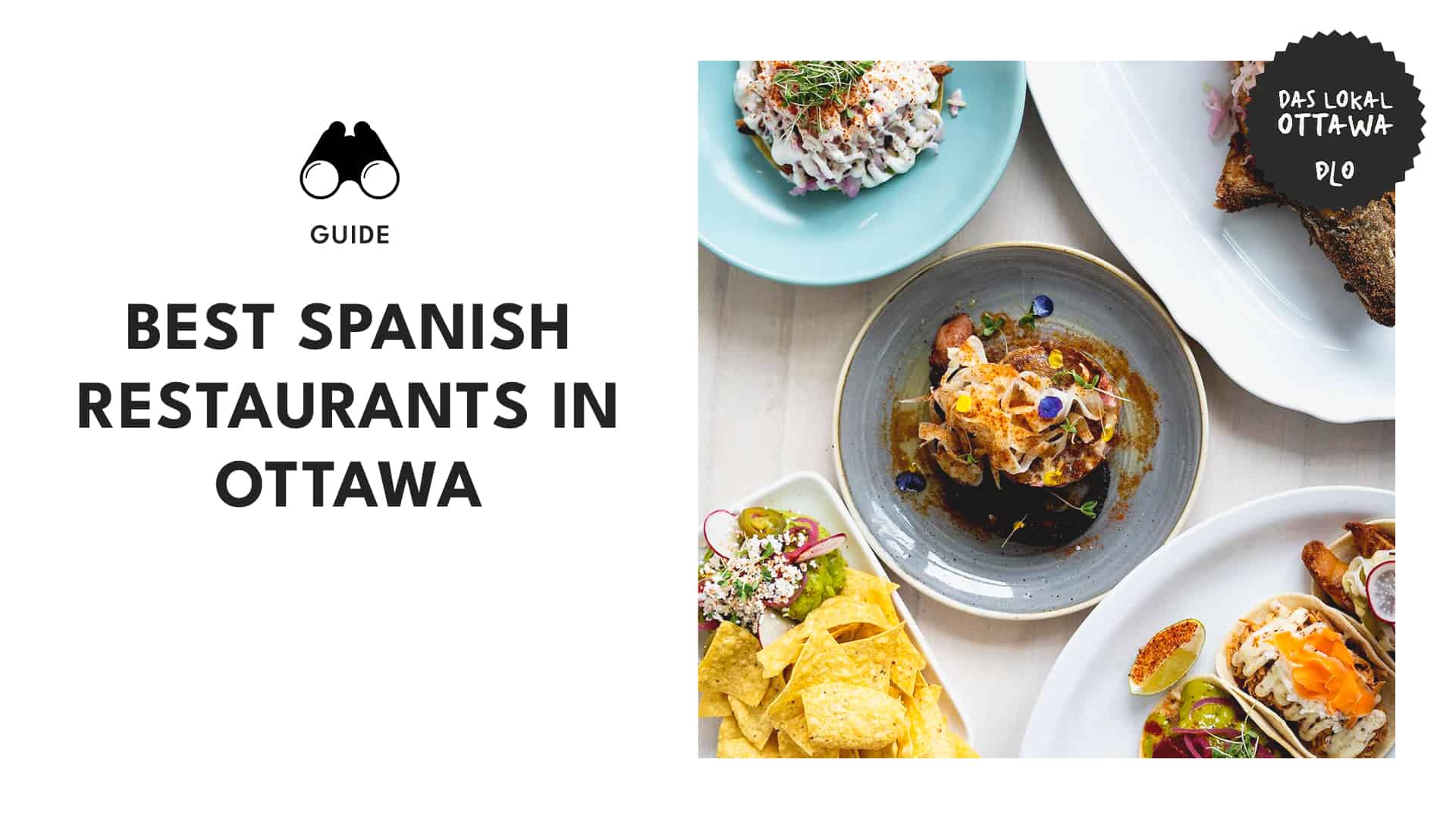 Ottawa’s Must-Try Tapas Top 6 Spanish Restaurants in the City