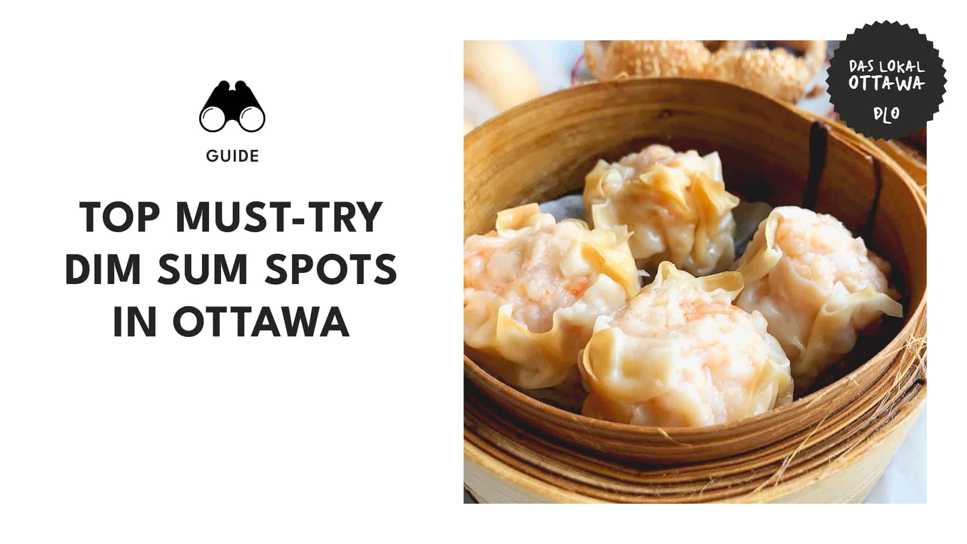 The 14 Best Dim Sum Spots to Visit in Ottawa