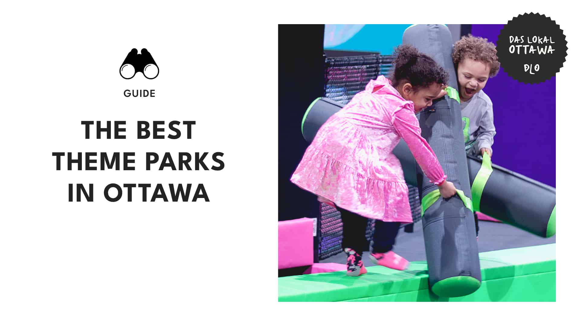 The Best Theme Parks around Ottawa