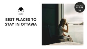 The Complete List of the Finest Accommodations in Ottawa
