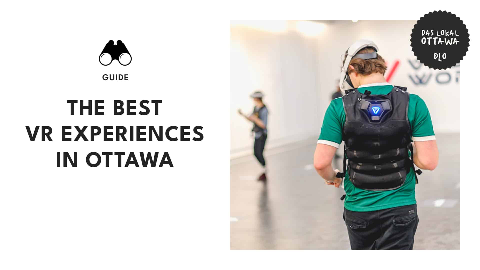 Virtual voyages What are the best VR experiences in Ottawa