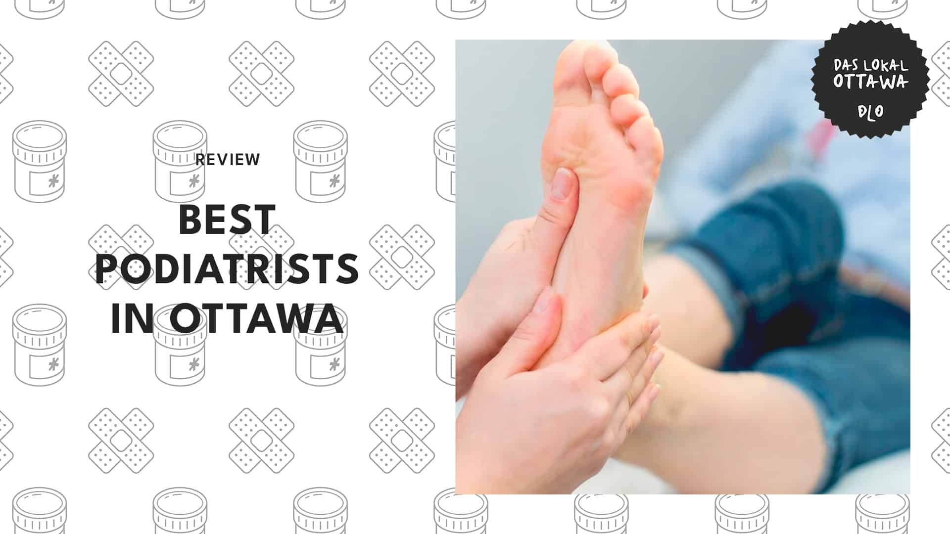 5 Best Podiatrists in Ottawa