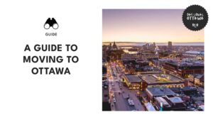 Home Sweet 613 A Handy Guide to Moving to Ottawa