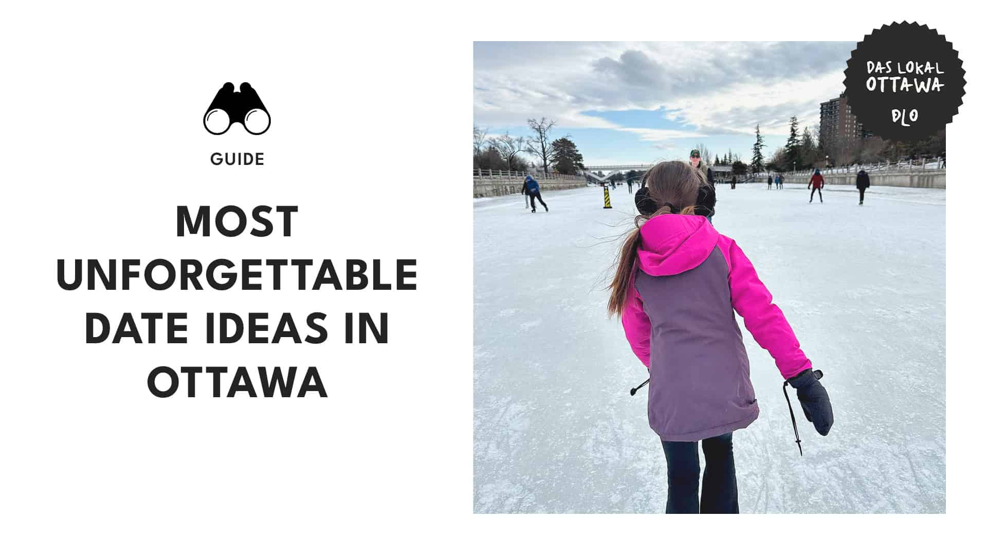 The 20 Most Unforgettable Date Ideas in Ottawa