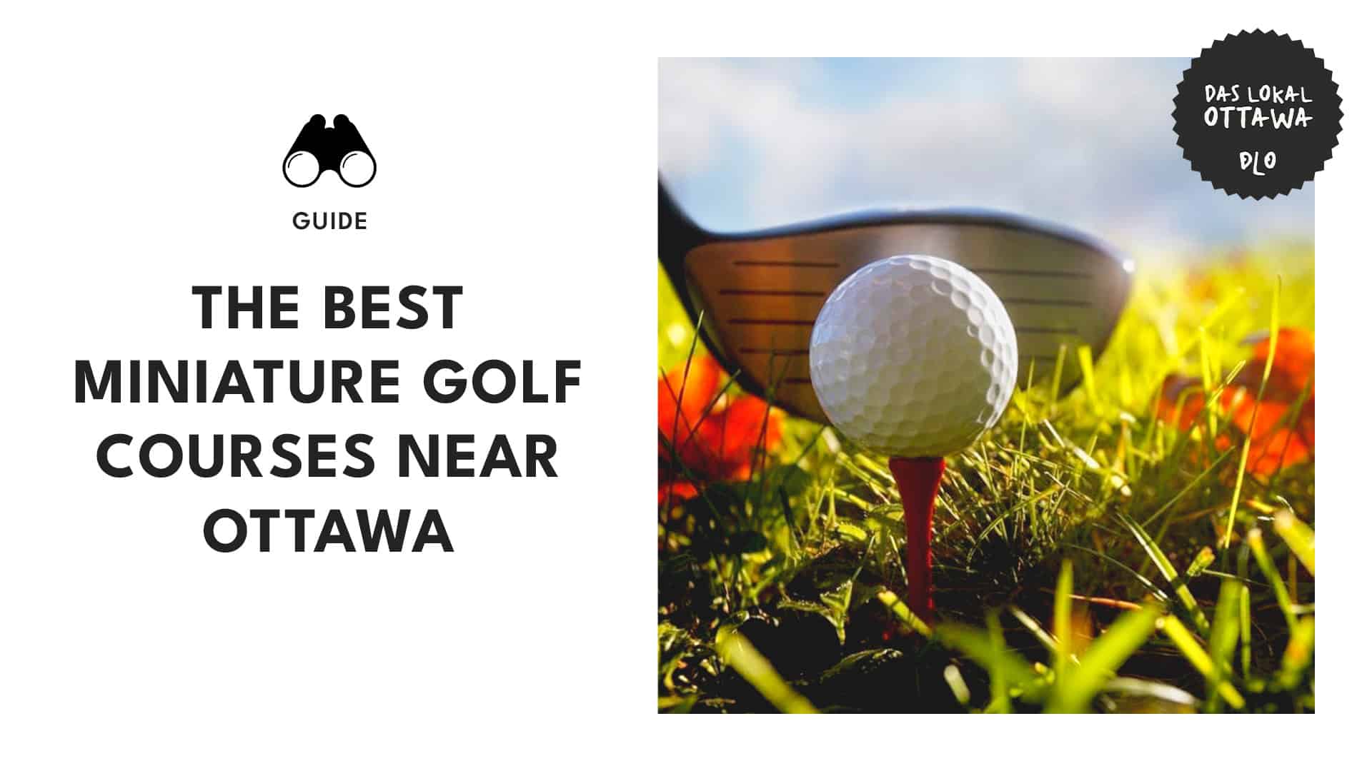 The 9 Best Miniature Golf Courses in Ottawa