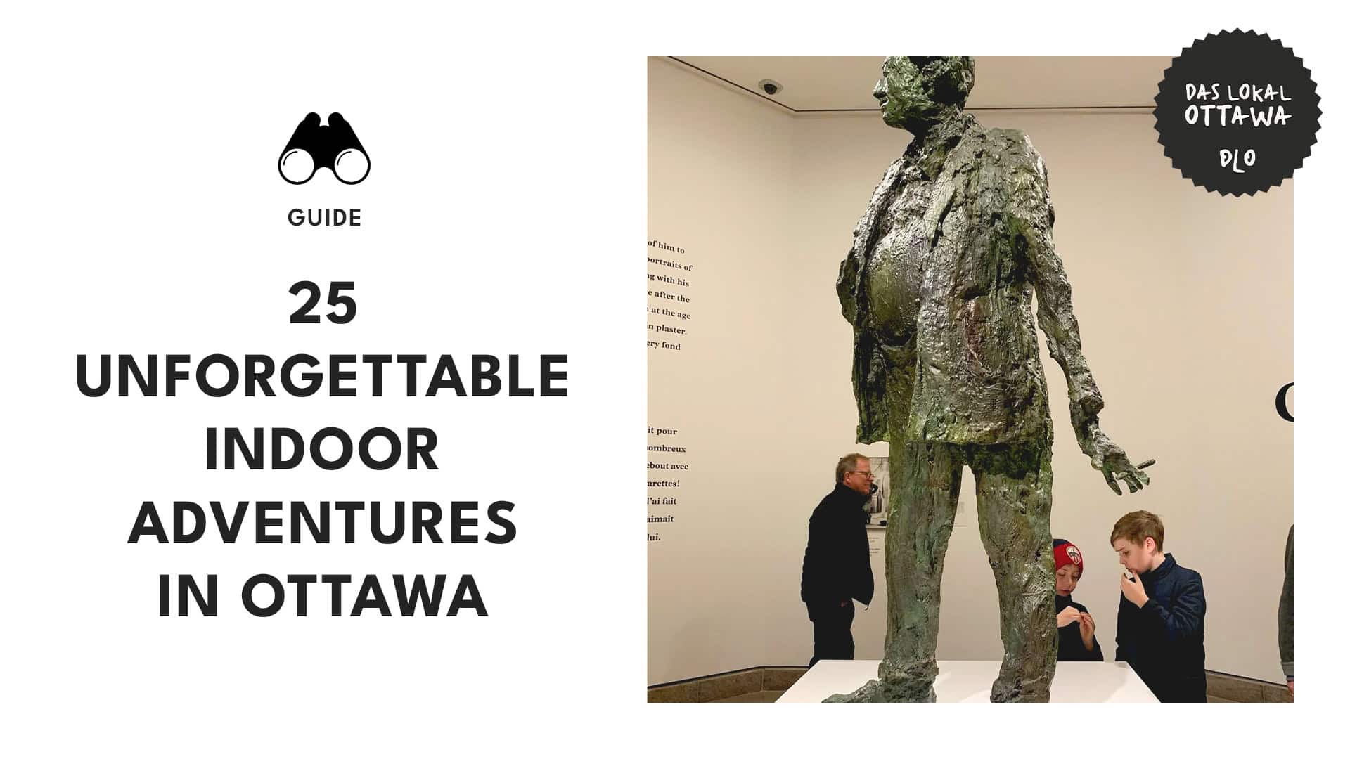 25 Unforgettable Indoor Adventures in Ottawa