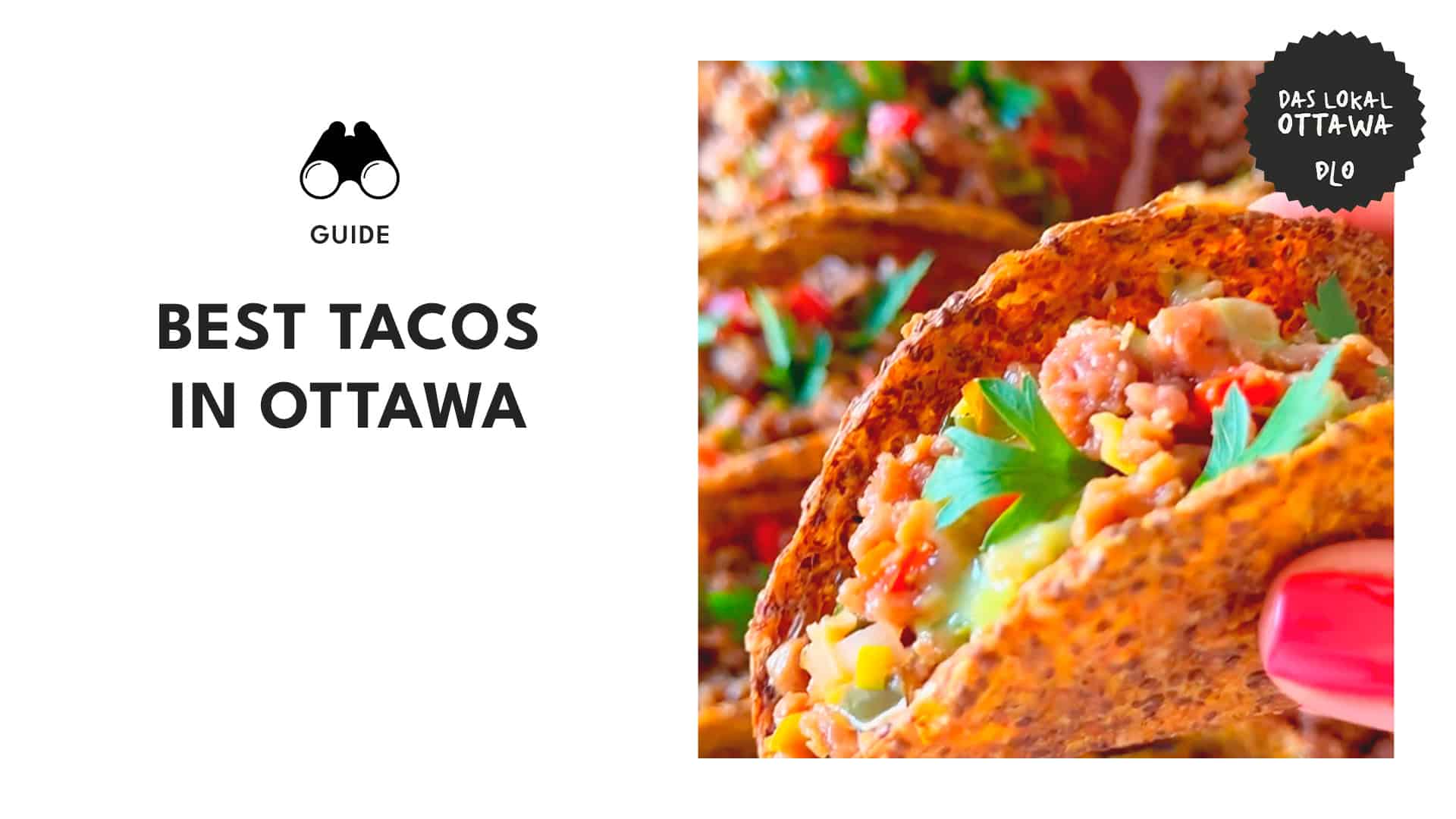 A Guide to the Best Tacos in Ottawa