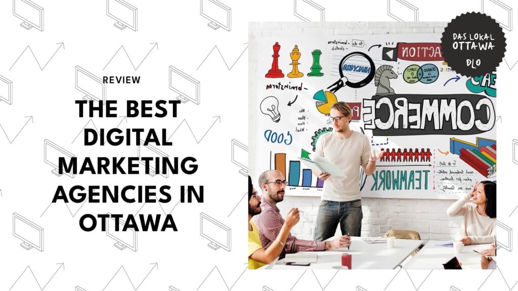 Top 14 Digital Marketing Agencies in Ottawa That’ll Electrify Your Brand!
