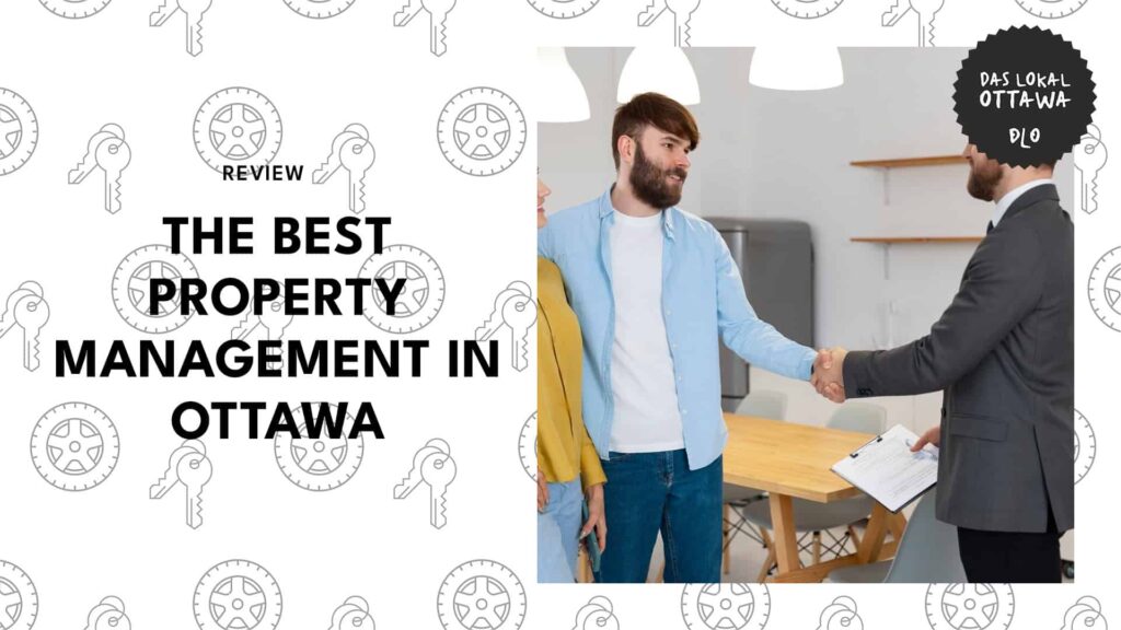 Top 8 Ottawa’s Property Management That’ll Make You Forget DIY Landlording