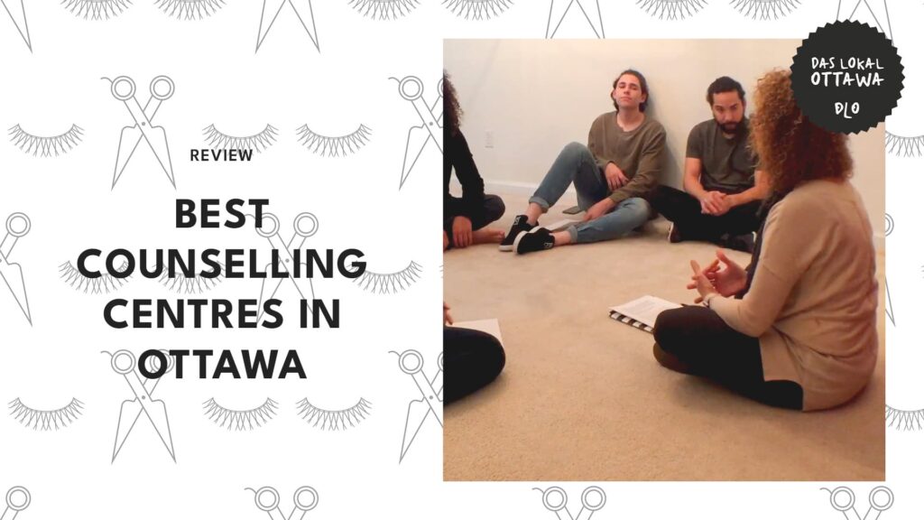 8 Counselling Centres in Ottawa That Can Serve as Your Mental Sanctuary