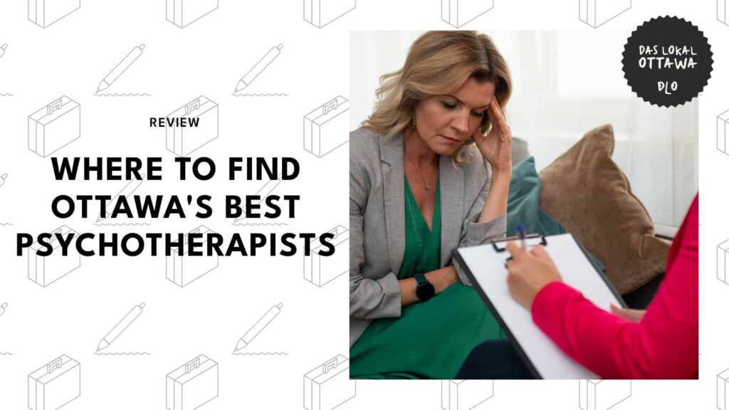 6 Ottawa Clinics with the Best Psychotherapists to Help You on Your Path to Wellness