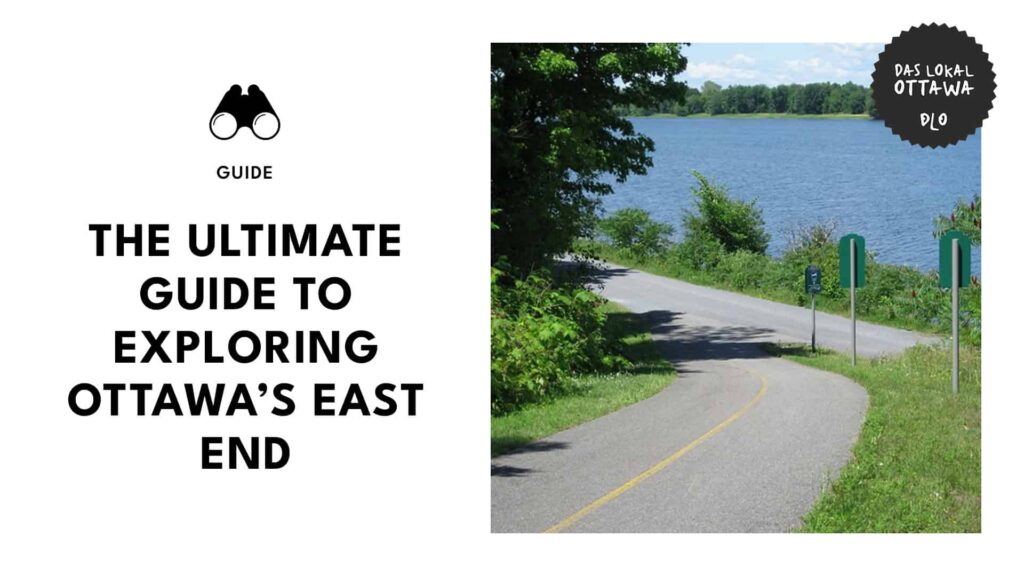 Everything You Need to Know about Ottawa’s East End