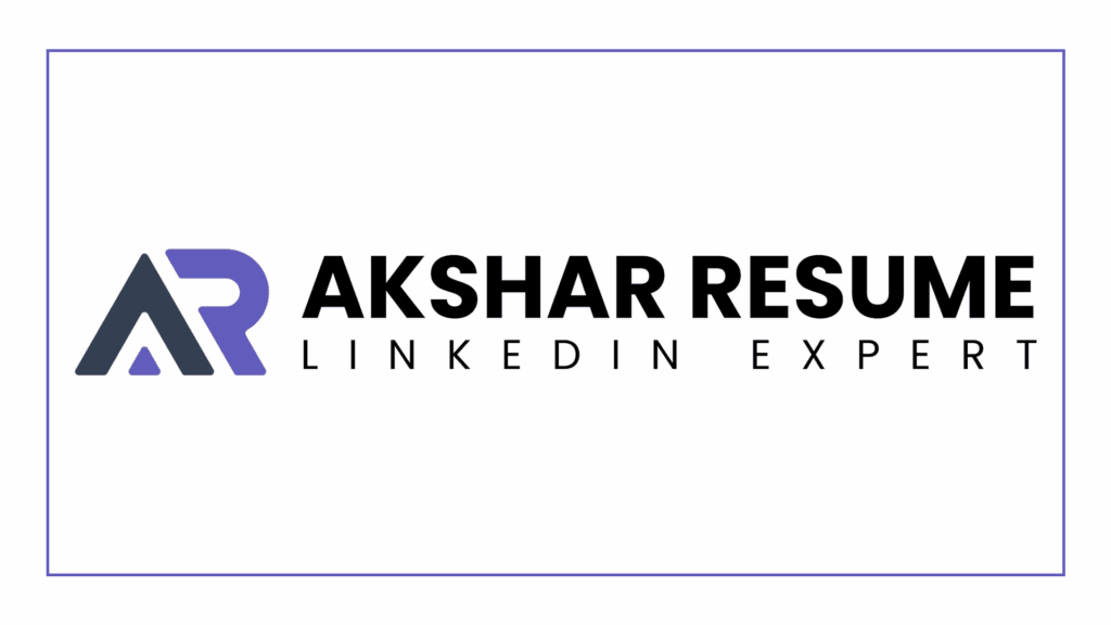 akshar-professional-resume-writing-linkedin-profile-makeover