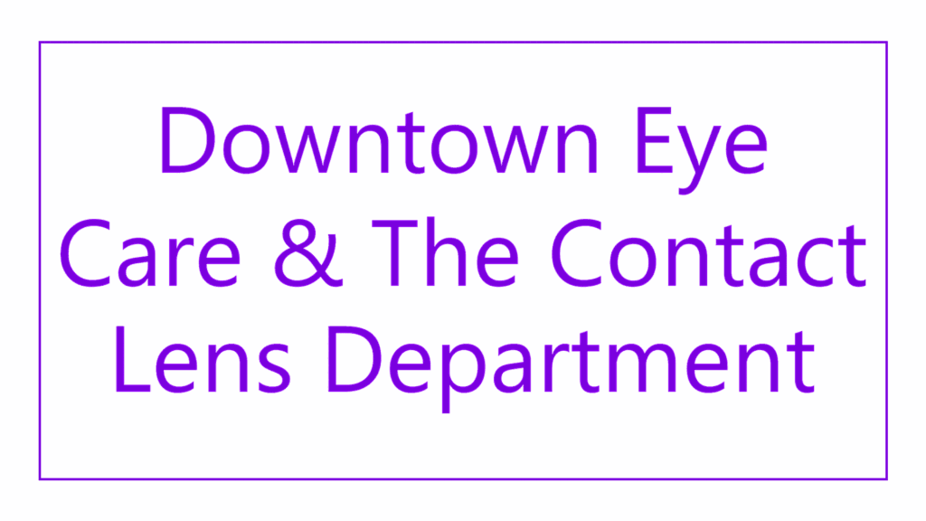 downtown-eye-care-the-contact-lens-department