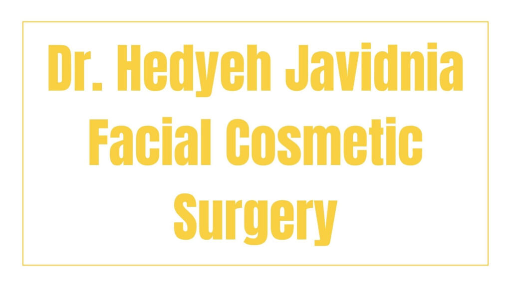 dr-hedyeh-javidnia-facial-cosmetic-surgery