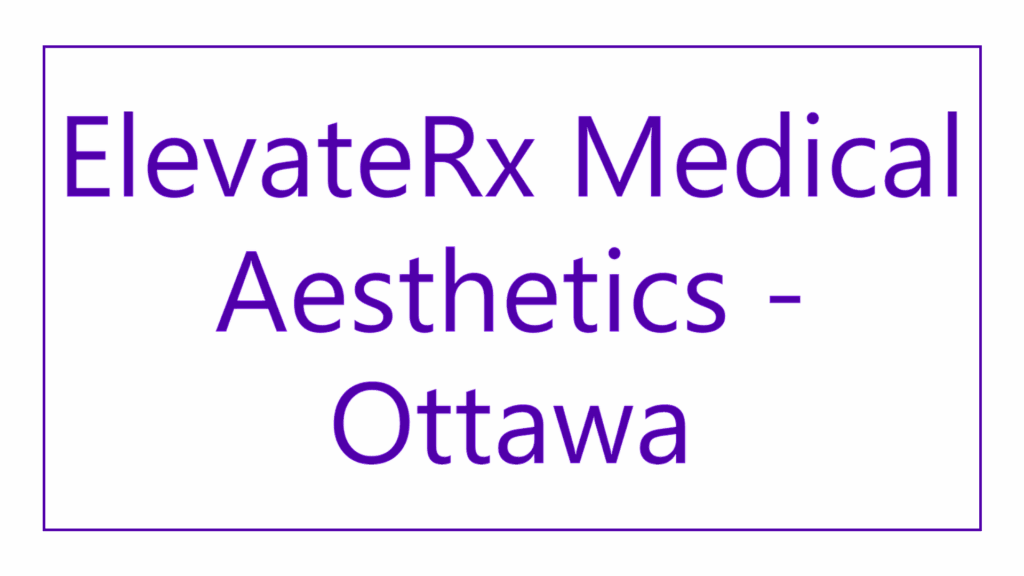 elevaterx-medical-aesthetics-ottawa