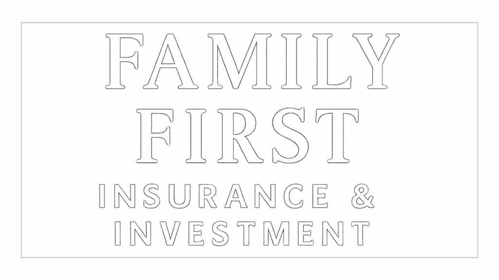 family-first-insurance-investments