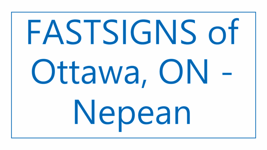 fastsigns-of-ottawa-on-nepean