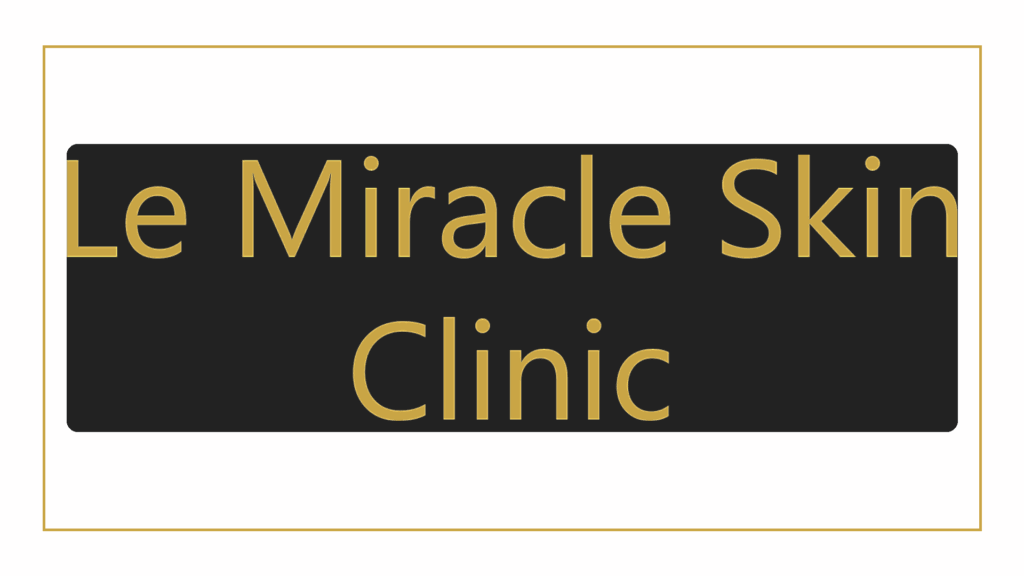 le-miracle-skin-clinic